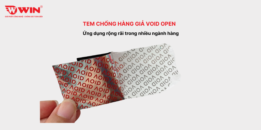 Ứng dụng tem chống hàng giả void open