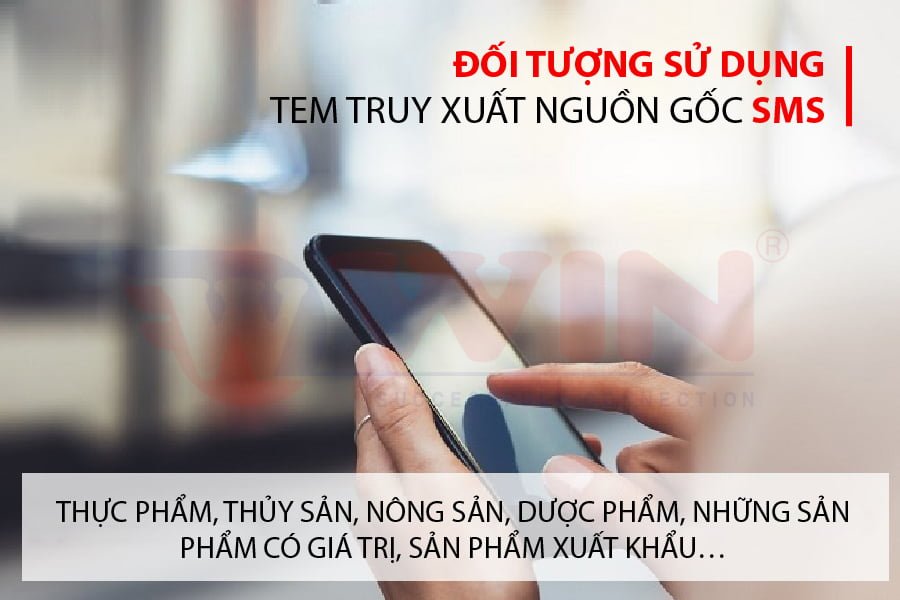 Đối tượng sử dụng tem truy xuất SMS