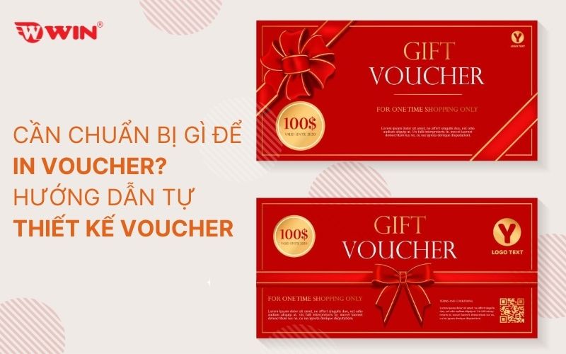 Cần chuẩn bị gì để in Voucher? Hướng dẫn tự thiết kế voucher