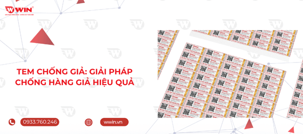 Tem chống giả: Giải pháp chống hàng giả Hiệu quả