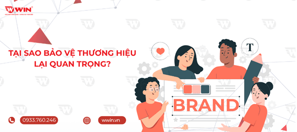 Tại sao bảo vệ thương hiệu lại quan trọng?