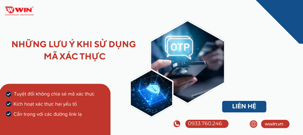 Những lưu ý khi sử dụng mã xác thực