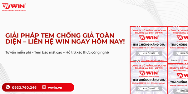 Tem chống giả - giải pháp chống giả toàn diện cho doanh nghiệp