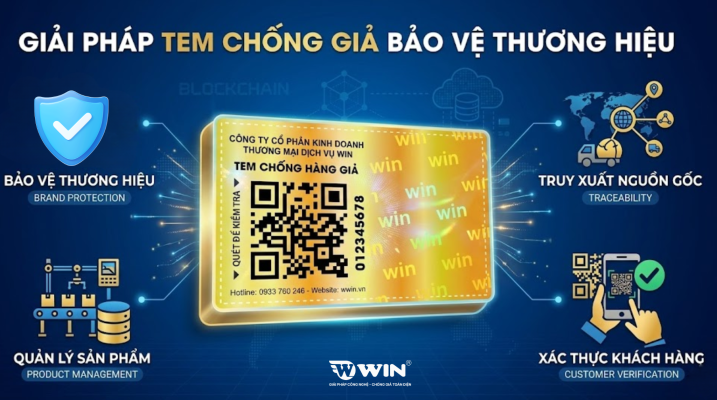WIN - Địa chỉ cung cấp tem chống giả uy tín tại TPHCM