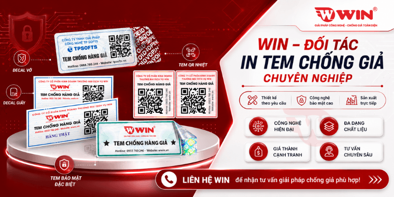 Vì Sao Nên Chọn WIN Là Đối Tác In Tem Công Nghệ Nhiệt?