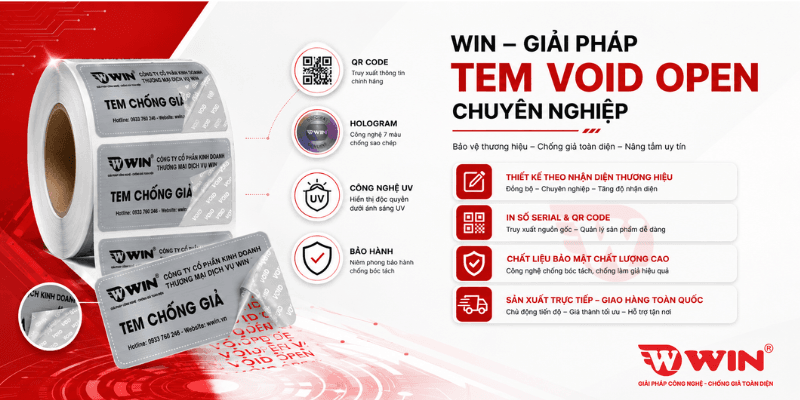 WIN - Địa Chỉ In Tem Chống Hàng Giả VOID OPEN Uy Tín