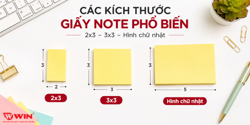 Các kích thước giấy note phổ biến hiện nay
