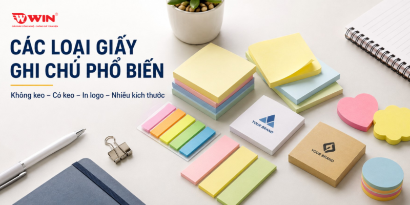 Các loại giấy ghi chú phổ biến hiện nay